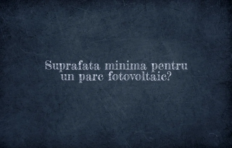 suprafata minima parc fotovoltaic