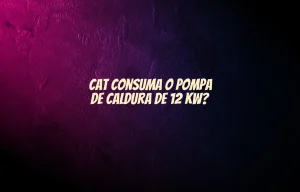 cat consuma o pompa de caldura de 12 kw